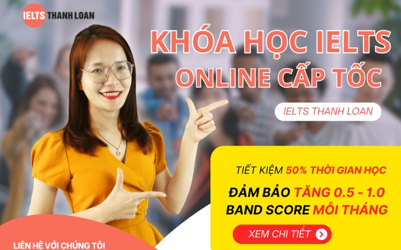 trung tâm luyện thi ielts cấp tốc IELTS Thanh Loan