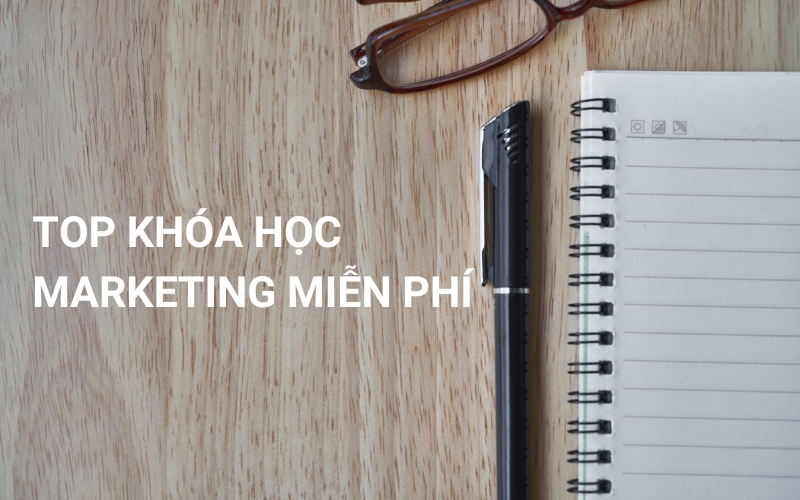 khóa học marketing miễn phí