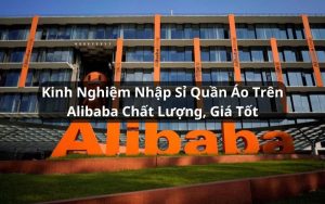 nhập sỉ quần áo trên alibaba