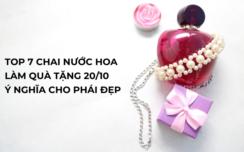 nước hoa làm quà tặng 20/10