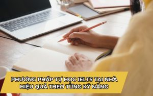 Phương pháp tự học IELTS tại nhà