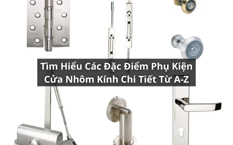 phụ kiện cửa nhôm kính