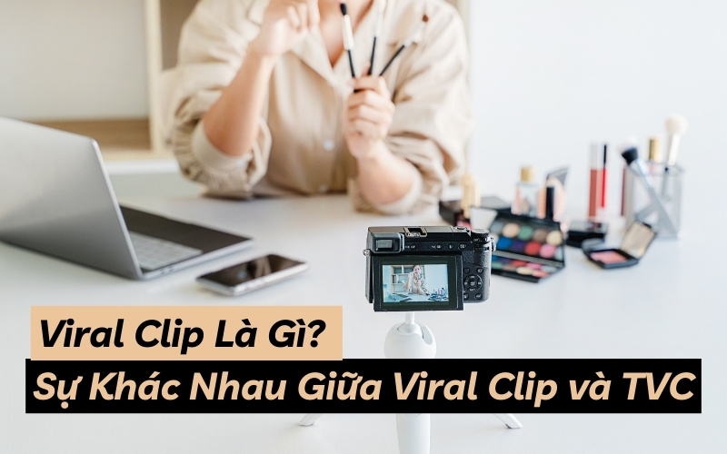 viral clip là gì