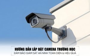 lắp đặt camera trường học
